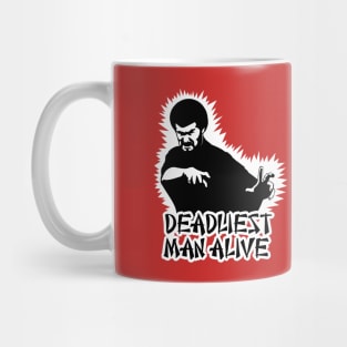 Deadliest Man Alive Mug